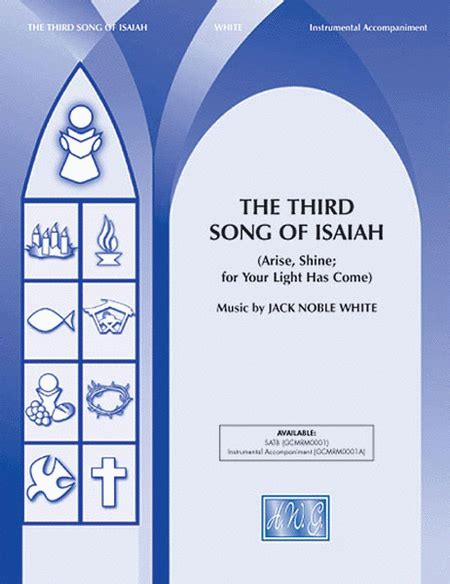 The Third Song Of Isaiah (Arise, Shine; For Your Light Has Come)
